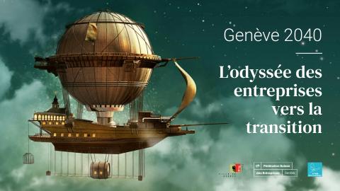 Conférence "Genève 2040 : l'Odyssée des entreprises vers la transition"