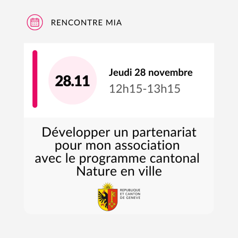 Développer un partenariat pour mon association avec le programme cantonal Nature en ville