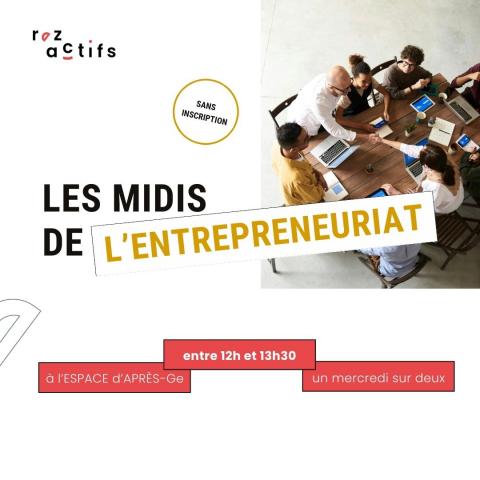 [Nouveau] Rez Actifs lance Les Midis de l’Entrepreneuriat !